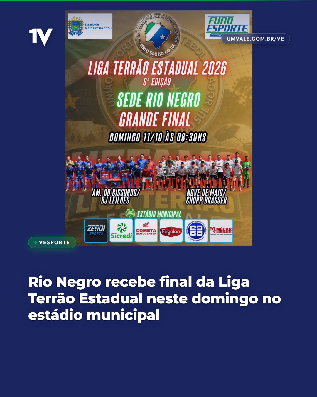 Rio Negro recebe final da Liga Terrão Estadual neste domingo no estádio municipal